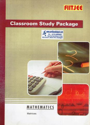 Classroom Study Package Mathematics Matrices